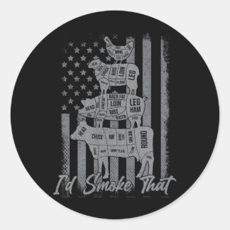 Funny Grilling Shirt Us Flag I'd Smoke That 4th Of Classic Round Sticker