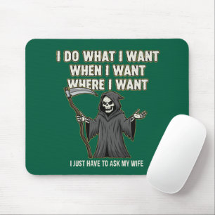 Funny Grim Reaper "Ask My Wife" Husband Marriage  Mouse Mat