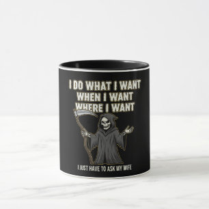 Funny Grim Reaper "Ask My Wife" Husband Marriage Mug