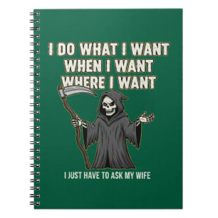 Funny Grim Reaper "Ask My Wife" Husband Marriage Notebook