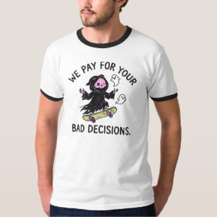 Funny Grim Reaper Skateboarding Bad Decisions T-Shirt