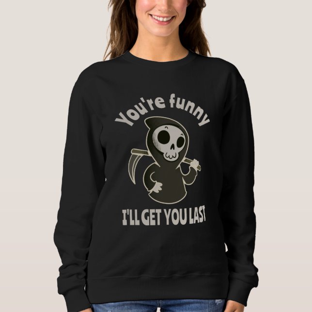 Funny Grim Reaper Skeleton Halloween Costume Sweatshirt (Front)