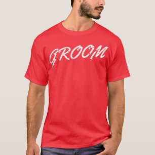 Funny Groom Bachelor Bachelorette Party Wedding Gr T-Shirt