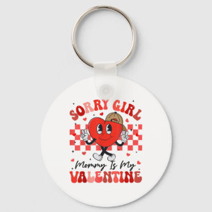 Funny Groovy Heart Sorry Girl Mummy Is My Valentin Key Ring