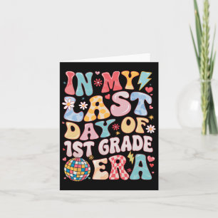 Funny Groovy In My Last Day 1st Grade Era Last Day Card