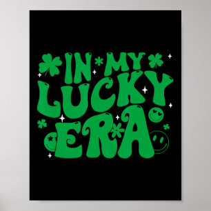 Funny Groovy St Patricks Day Shamrock In My Lucky Poster