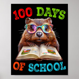 Funny Groundhog 100th Day Of School Teacher Ground Poster