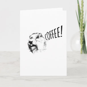 Funny Groundhog Coffee! Card