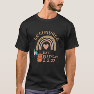 Funny Groundhog Day Birthday 2.2.22 Party February T-Shirt