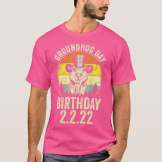 Funny Groundhog Day Birthday 2  T-Shirt