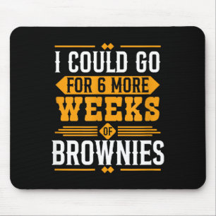 Funny Groundhog Day Dessert Design - 6 More Weeks  Mouse Mat