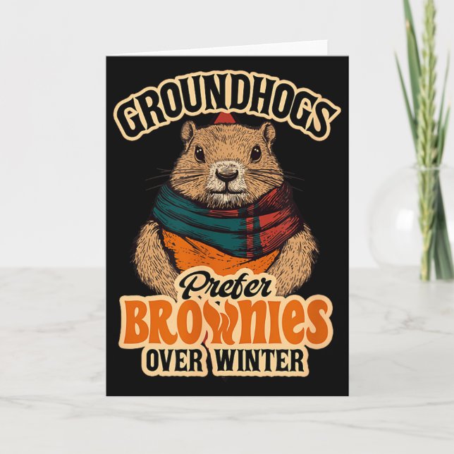 Funny Groundhog Day Groundhogs Prefer Brownies Ove Card (Front)