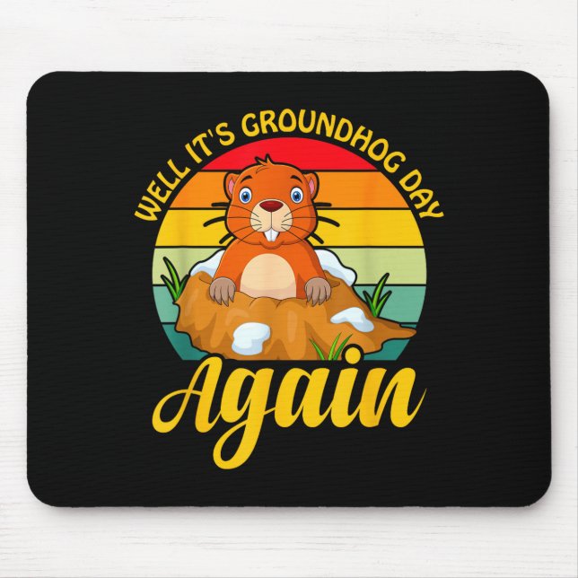 Funny Groundhog Day _ Happy Groundhog Day _1  Mouse Mat (Front)