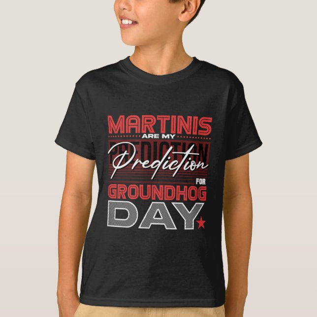 Funny Groundhog Day Martini Design Martini Predict T-Shirt (Front)
