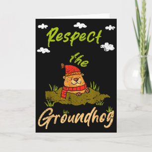 Funny Groundhog Day Quote Respect The Groundhog Card