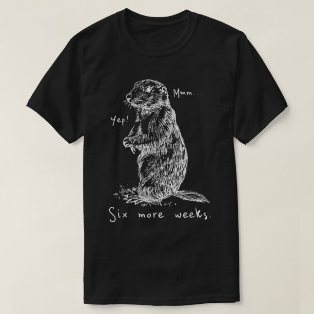 Funny Groundhog Day  T-Shirt (Design Front)