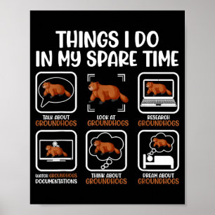 Funny Groundhog Lover Woodchuck Ground Hog Men Wom Poster