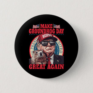 Funny Groundhog Make Groundhog Day Great Again 6 Cm Round Badge