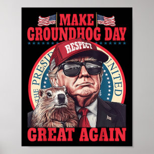 Funny Groundhog Make Groundhog Day Great Again  Poster