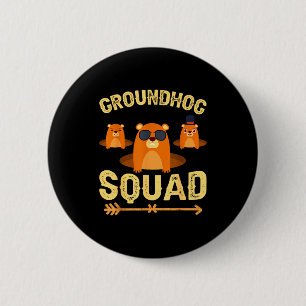 Funny Groundhog Squad Shirt Happy Groundhog Day 20 6 Cm Round Badge