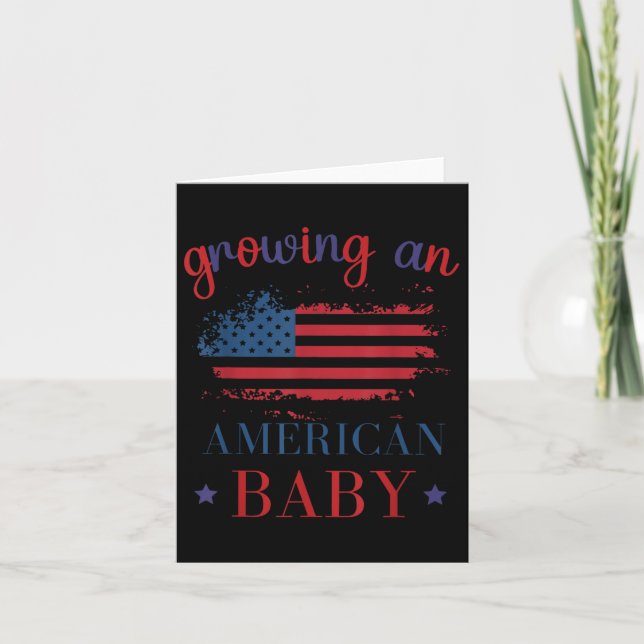Funny Growing An American Baby Pregnancy 4th Of Ju Card (Front)