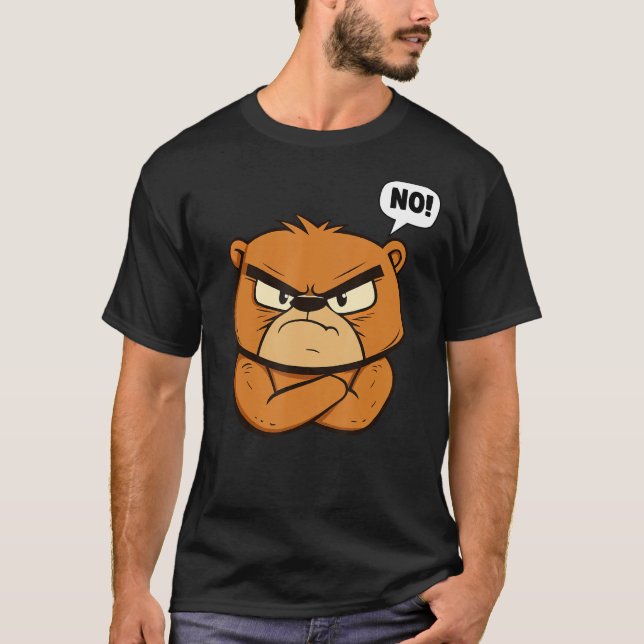 Funny Grumpy Bear - No! T-Shirt (Front)