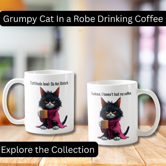 Funny Grumpy cat in a Robe and Coffee Black Cat Coffee Mug (Start your day with a whole lot of mood and just the right amount of caffeine. This hilarious mug fe)
