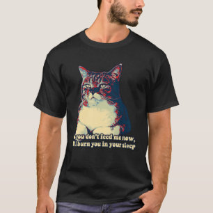 Funny grumpy cat meme for kitty owners and lovers T-Shirt