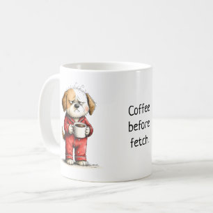 Funny Grumpy Dog - Coffee Before Fetch Mug