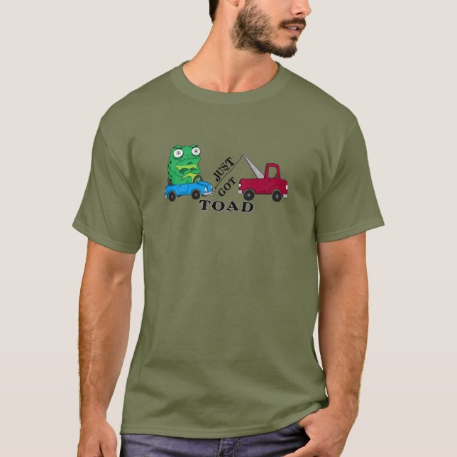 Funny Grumpy Frog Just Got Toad Tow Truck Pun Tee (Front)