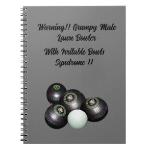 Funny Grumpy Male Lawn Bowler, Notebook