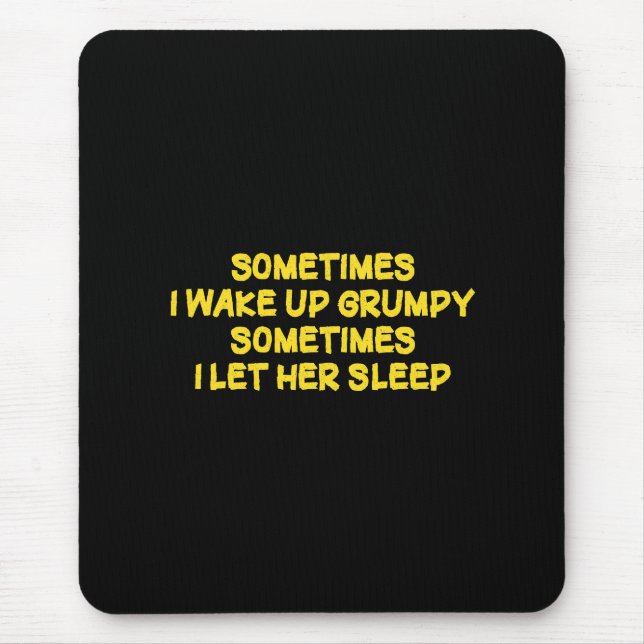 Funny Grumpy Morning Humour for Her Mouse Mat (Front)
