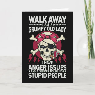 Funny Grumpy Old Lady cardWalk Away I Am A Grumpy  Card