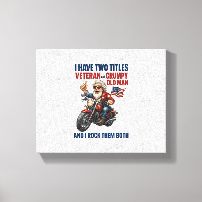 Funny Grumpy Old Man Veteran Motorcycle Canvas Print (Front)