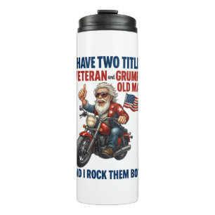 Funny Grumpy Old Man Veteran Motorcycle Thermal Tumbler