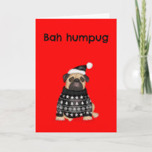 Funny grumpy pug bah humpug Christmas card