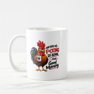 Funny Grumpy Rooster Good Morning Coffee Mug – Sar