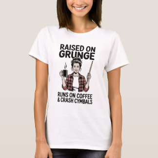 Funny Grunge Coffee & Crash Cymbal Shirts for Mum