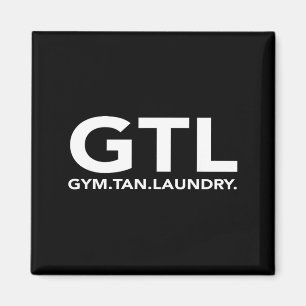 Funny Gtl Gift - Funny Gym Tan Laundry New Jersey Magnet