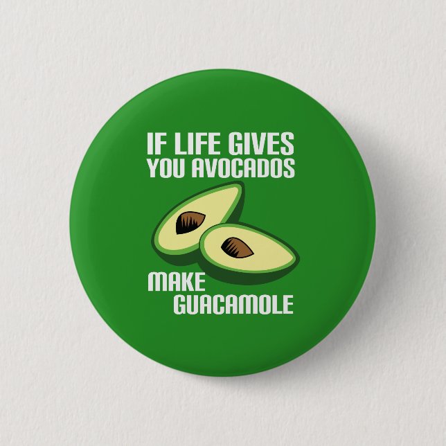 Funny Guacamole Avocado Joke 6 Cm Round Badge (Front)