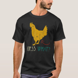 Funny Guess What, Chicken Butt! White Design_8 T-Shirt