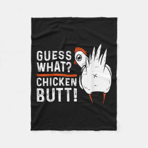 Funny Guess What_ Chicken Butt! White Design S  Fleece Blanket