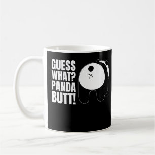 Funny Guess what Panda Butt! Novelty Kawaii Saying Coffee Mug