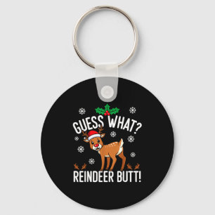 Funny Guess What Reindeer Butt Christmas Reindeer  Key Ring