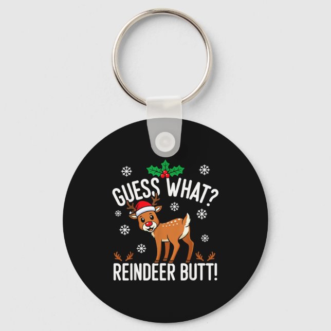 Funny Guess What Reindeer Butt Christmas Reindeer  Key Ring (Front)