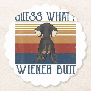 Funny Guess What Wiener Butt  Gift  Dachshund Love Paper Coaster