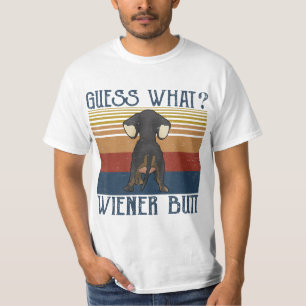 Funny Guess What Wiener Butt Gift Dachshund Love T-Shirt