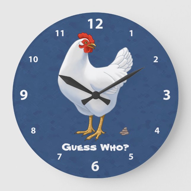 Funny Guess Who Chicken Poo White Hen Large Clock (Front)