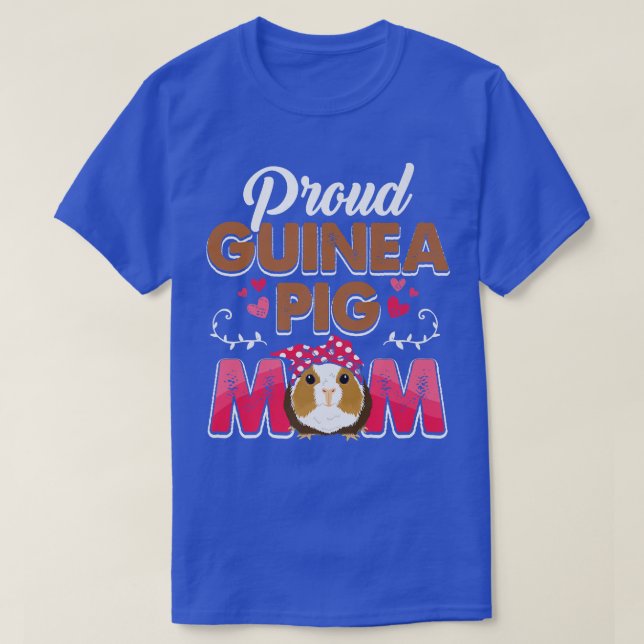 Funny Guinea Pig Gift Tee Proud Guinea Pig Mum  (Design Front)