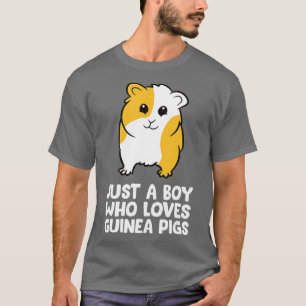 Funny Guinea Pig Just a Boy Who Loves Guinea Pigs T-Shirt